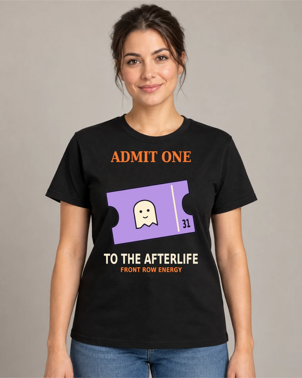 Model wearing Admit One to the Afterlife on a black T-shirt