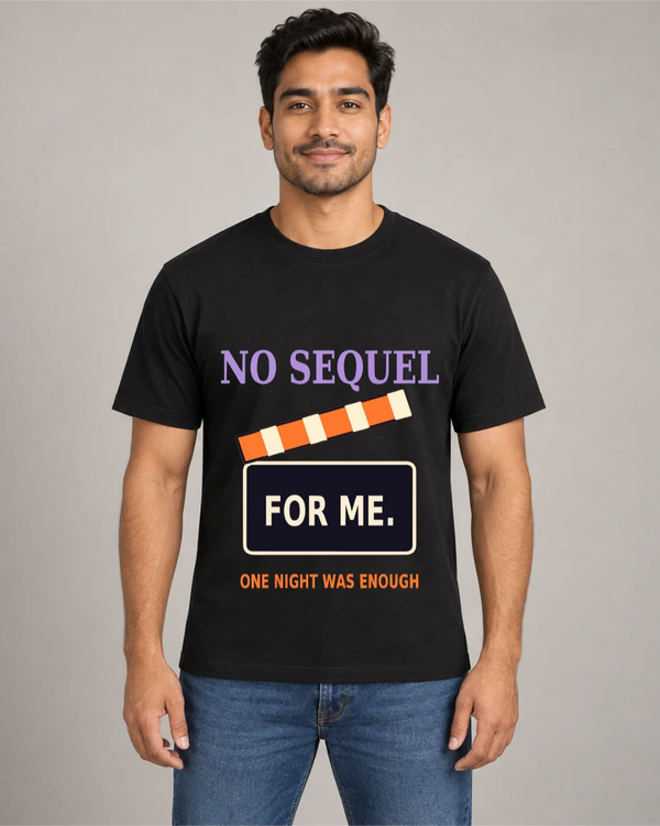 Model wearing No Sequel for Me on a black T-shirt
